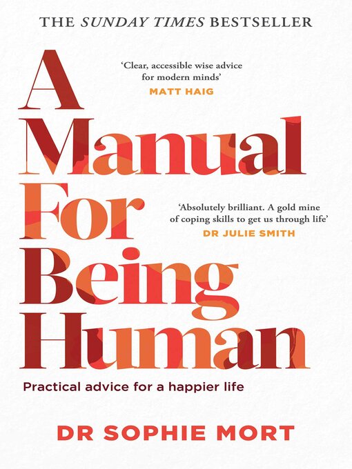 Title details for A Manual for Being Human by Dr Sophie Mort - Wait list